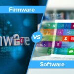 Firmware Và Software Khác Biệt, Định Nghĩa Và Chức Năng Featured