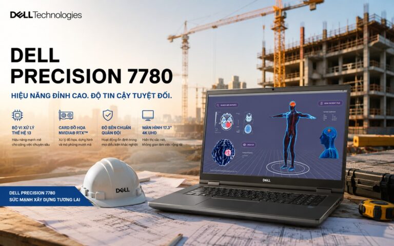 Dell Precision 7780 - Workstation hiệu năng cao