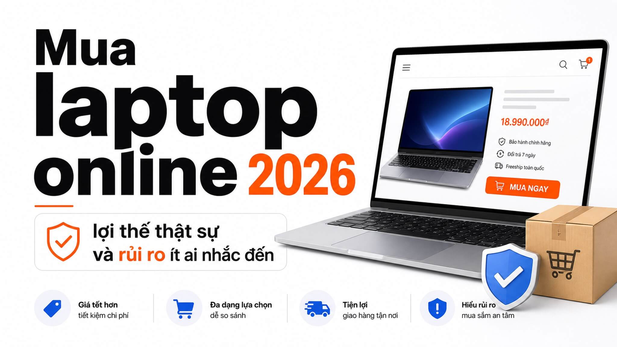 Mua laptop online hay ra cửa hàng năm 2026 – Chọn sao để khỏi hớ?
