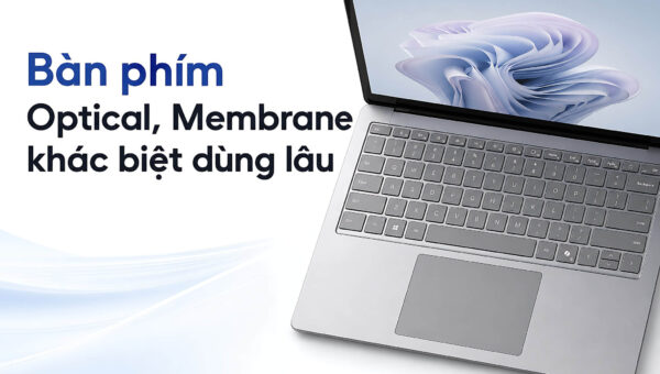 Bàn phím Laptop Optical và Membrane – Khác biệt lớn khi dùng thời gian dài
