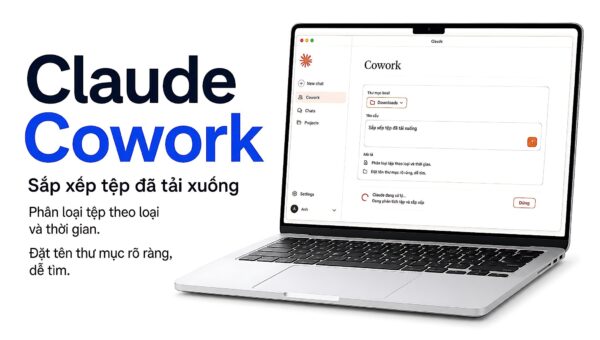 Claude Cowork là gì và cách dùng để điều hành doanh nghiệp bằng AI