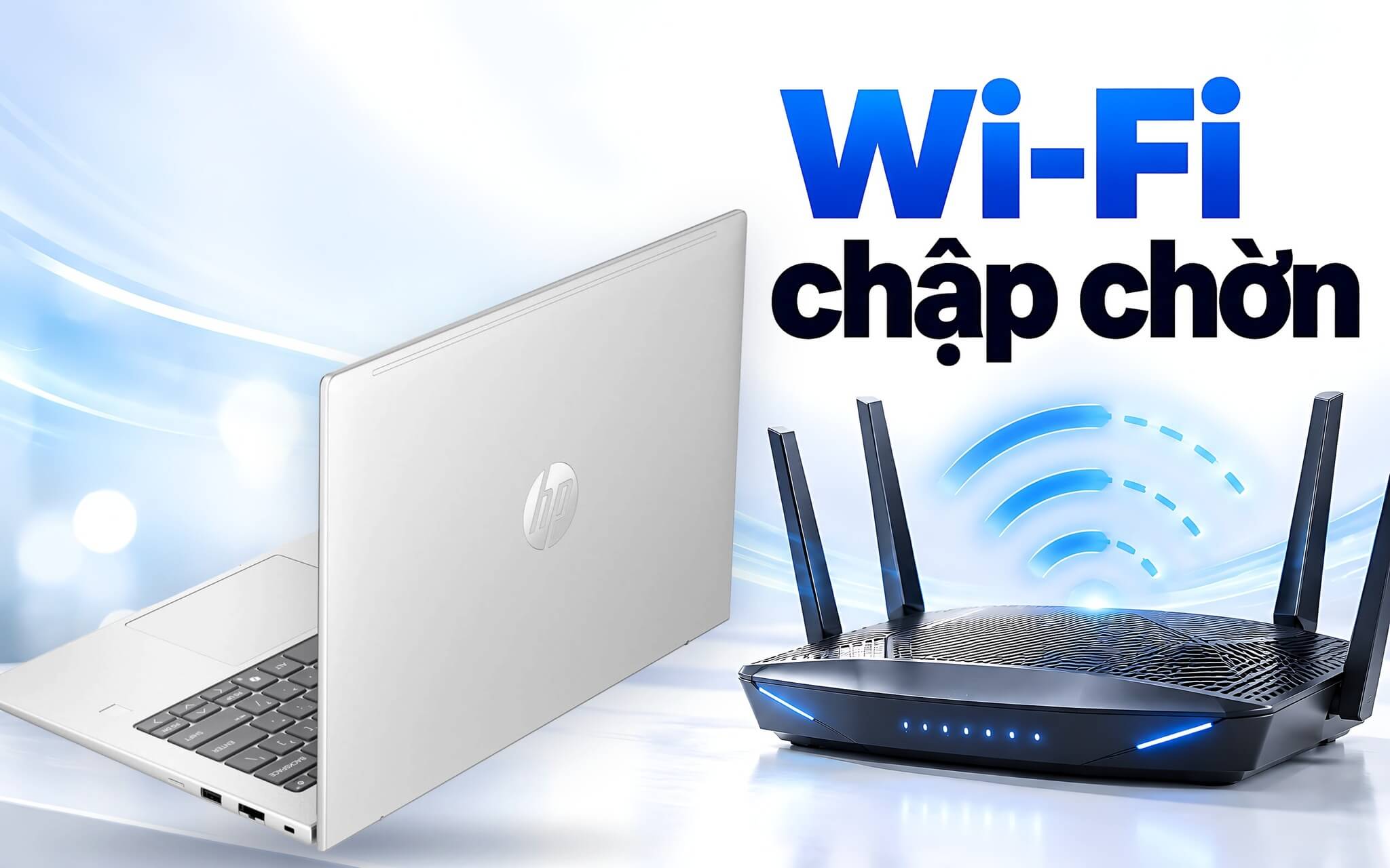 Wi-Fi laptop chập chờn - Nguyên nhân và cách khắc phục trên Windows 11